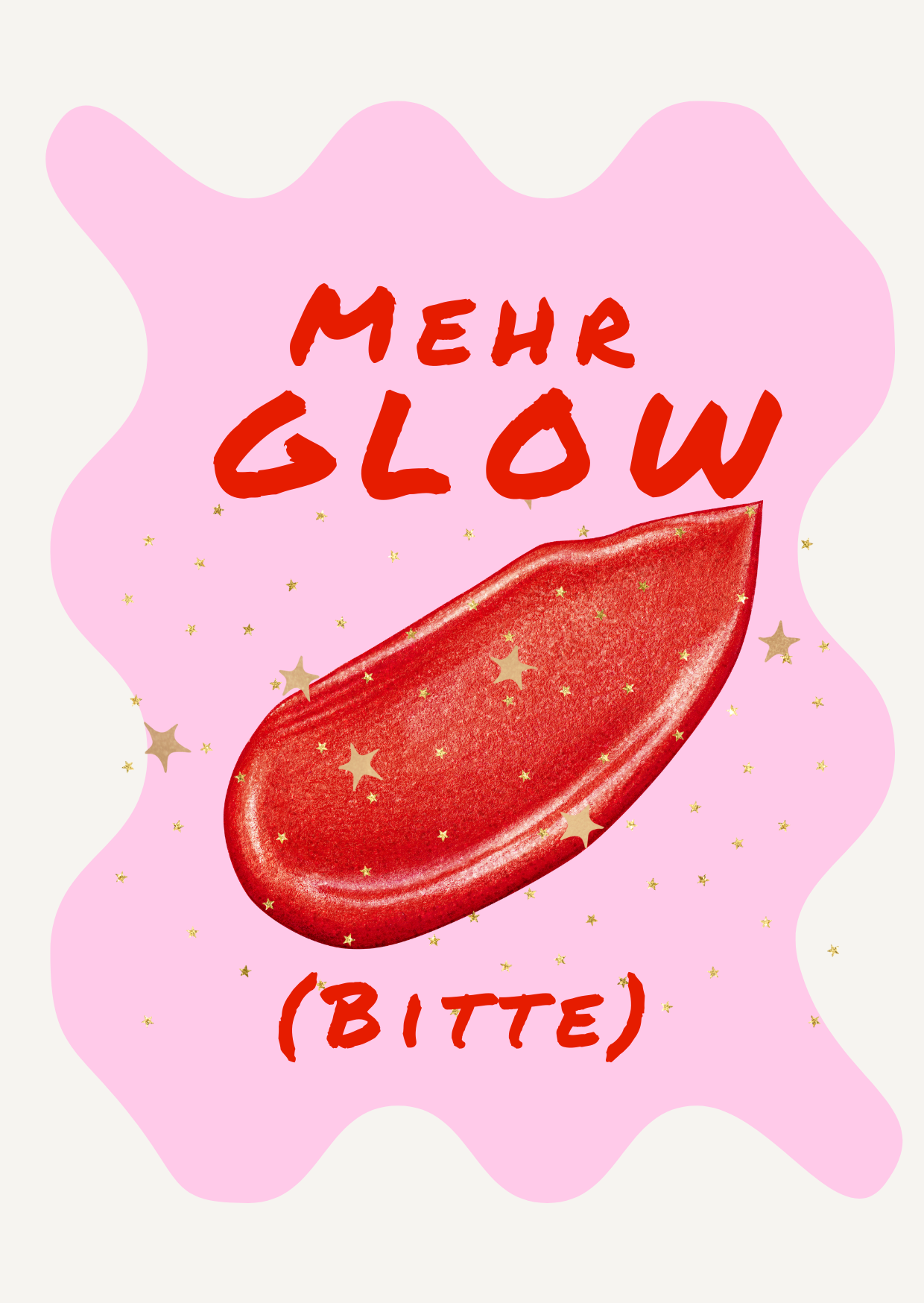 Grußkarte "MEHR GLOW BITTE"  Hochformat A6 (148 x 105 mm) inkl. Umschlag - edles, mattes 350g Premiumpapier
