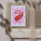 Grußkarte "MEHR GLOW BITTE"  Hochformat A6 (148 x 105 mm) inkl. Umschlag - edles, mattes 350g Premiumpapier